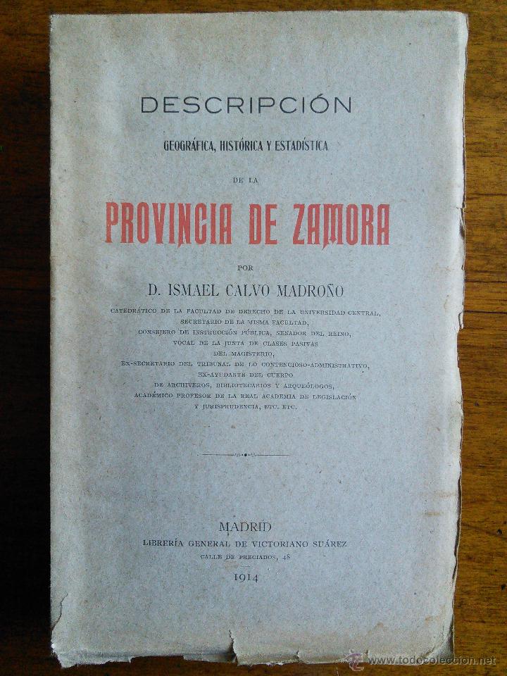 Libros antiguos: Descripci&oacute;n geogr&aacute;fica, hist&oacute;rica y estad&iacute;stica de la provincia de Zamora /// Calvo Madro&ntilde;o /// 1914