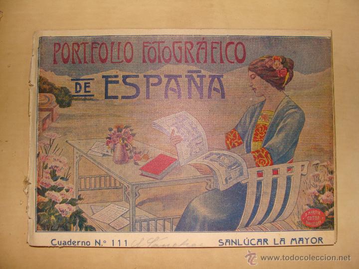 Libros antiguos: Portfolio fotogr&aacute;fico de Espa&ntilde;a. Cuaderno N&ordm; 111Sanl&uacute;car la Mayor. circa 1915. Mapa y Fotos