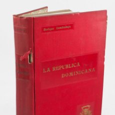 Libros antiguos: LA REPÚBLICA DOMINICANA, DIRECTORIO Y GUIA GENERAL. ENRIQUE DESCHAMPS. DEDICADO POR EL AUTOR, 1910.. Lote 47547666