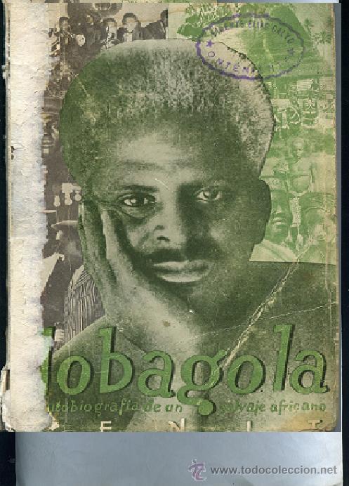 Old books: LOBAGOLA autobiografia de un salvaje africano   1931  Cenit