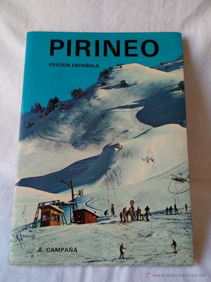 Old books: PIRINEO EDICI&Oacute;N ESPA&Ntilde;OLA. A.CAMPA&Ntilde;A