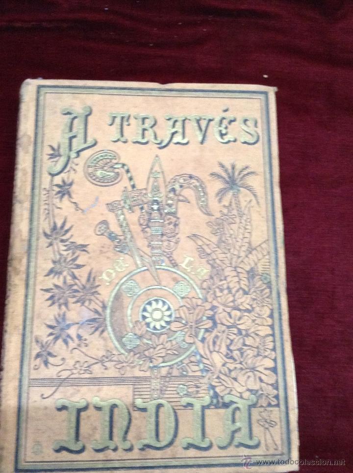Libros antiguos: atraves de la india - Foto 1