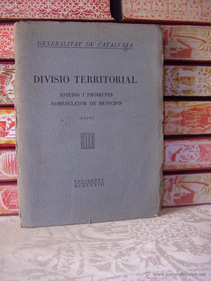 Antiquarische B&uuml;cher: DIVISIO TERRITORIAL .  Estudis i Projectes. Nomenclator de Municipis. Mapes .
