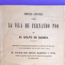 Libros antiguos: GUINEA ESPAÑOLA - 1859 - LA ISLA DE FERNANDO PÓO - DOCTOR DON MIGUEL MARTINEZ Y SANZ