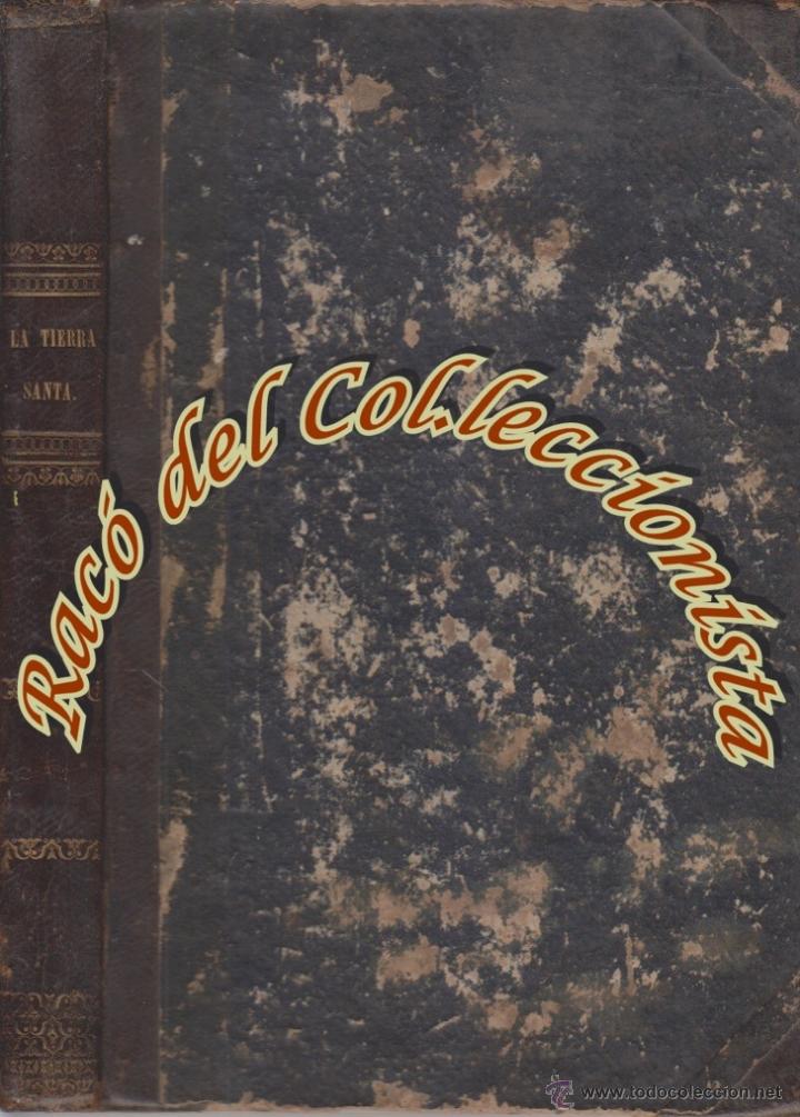 Antiquarische B&uuml;cher: LA TIERRA SANTA Y LOS LUGARES RECORRIDOS POR LOS PROFETAS, LOS APOSTOLES Y LOS CRUZADOS, 1840