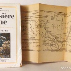 Libros antiguos: LE FÈVRE: LA CROISIÈRE JAUNE. (3·ª EXPEDICIÓN CITROEN, 1932) 95 FOTOS 6 MAPAS. Lote 56693871