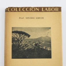 Libros antiguos: L-2294 GEOGRAFÍA DE ITALIA. GEORG GREIM. EDITORIAL LABOR 1928