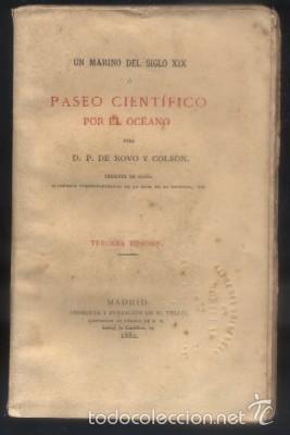 Old books: UN MARINO DEL SIGLO XIX &Oacute; PASEO CIENTIFICO POR EL OCEANO. TOMO I. DE NOVO Y COLSON, D.P.  A-VIA-462