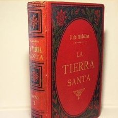 Libros antiguos: LA TIERRA SANTA. (BARCELONA, 1899) (TOM 1) LÁMINAS GRABADAS DE EUSEBIO PLANAS. . Lote 57217921