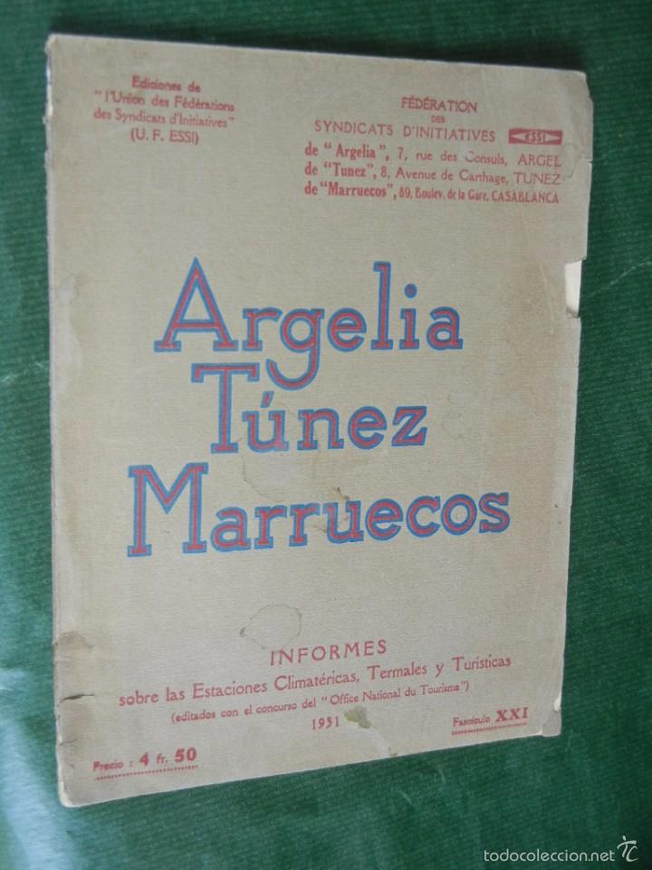 Old books: ARGELIA, TUNEZ, MARRUECOS. INFORMES ESTACIONES CLIMATERICAS, TERMALES Y TURISTICAS 1931