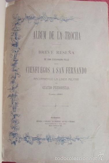 Old books: &Aacute;lbum de La Trocha. Breve rese&ntilde;a de una excursi&oacute;n feliz desde Cienfuegos a San Fernando. 1897