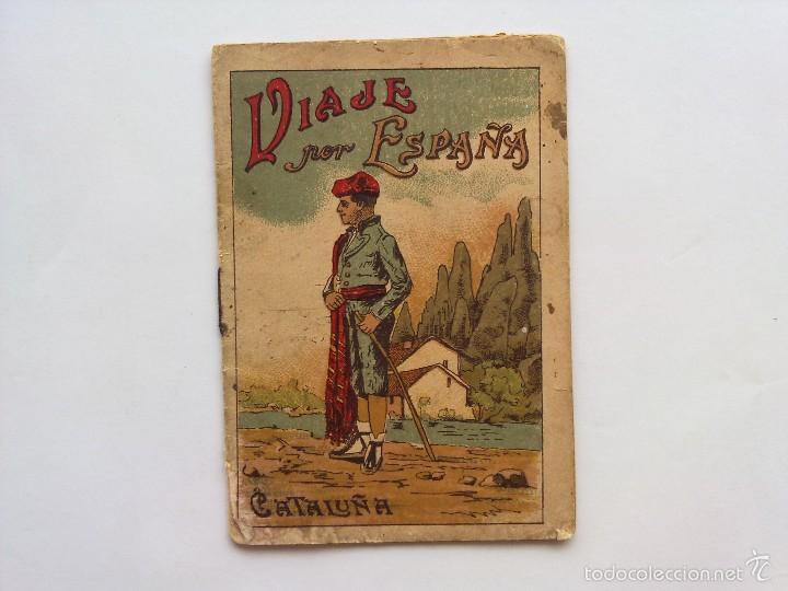 Old books: VIAJE POR ESPA&Ntilde;A, CATALU&Ntilde;A, ROVIRA Y CHIQUES