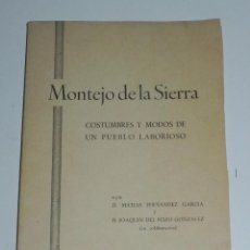 Libros antiguos: COSTUMBRES Y MODOS DE UN PUEBLO LABORIOSO MONTEJO DE LA SIERRA 1963, MADRID, CON DEDICATORIA Y FIRMA. Lote 60341007