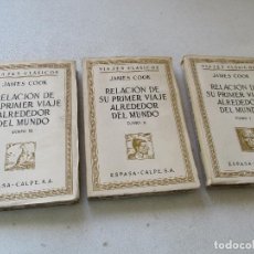 Libros antiguos: JAMES COOK, RELACIÓN DE SU PRIMER VIAJE ALREDEDOR DEL MUNDO-3 TOMOS.-ESPASA-CALPE- 1936-MADRID. Lote 61921576