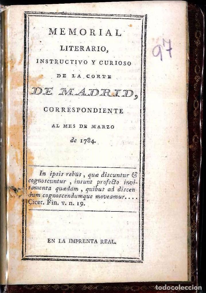 Libros antiguos: MEMORIAL LITERARIO INSTRUCTIVO Y CURIOSO DE LA CORTE DE MADRID DEL A&Ntilde;O 1784 MARZO