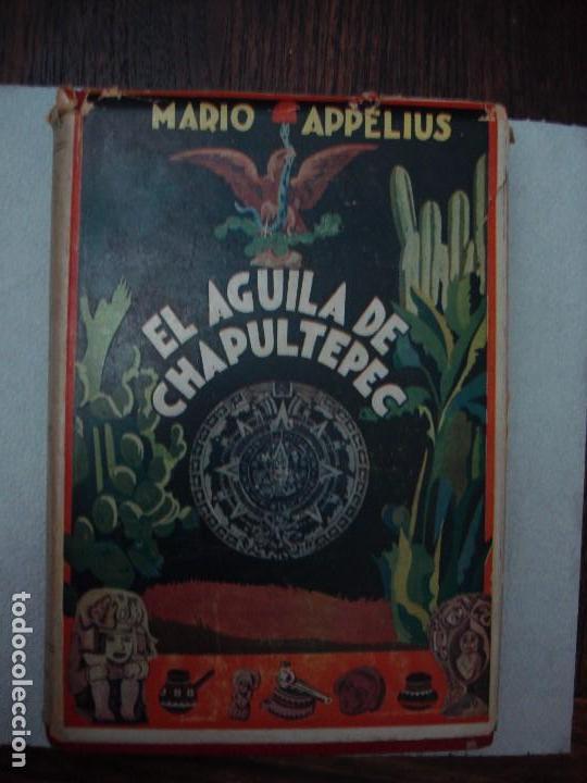 el águila de chapultepec - mario appelius, mauc - Compra venta en  todocoleccion