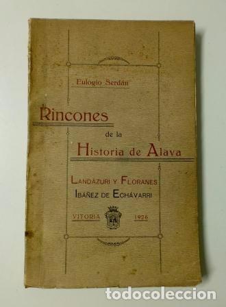 Libros antiguos: RINCONES DE LA HISTORIA DE &Aacute;LAVA. TOMO IV (1924)