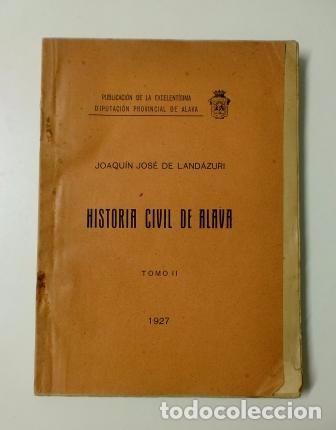 Libros antiguos: HISTORIA CIVIL DE &Aacute;LAVA. TOMO II (1927)