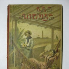 Livros antigos: LAS ANTILLAS ANTONIO CORTON BASTINOS 1898 VIAJES POR AMÉRICA CUBA PUERTO RICO LA MARTINICA HAITI. Lote 73985367