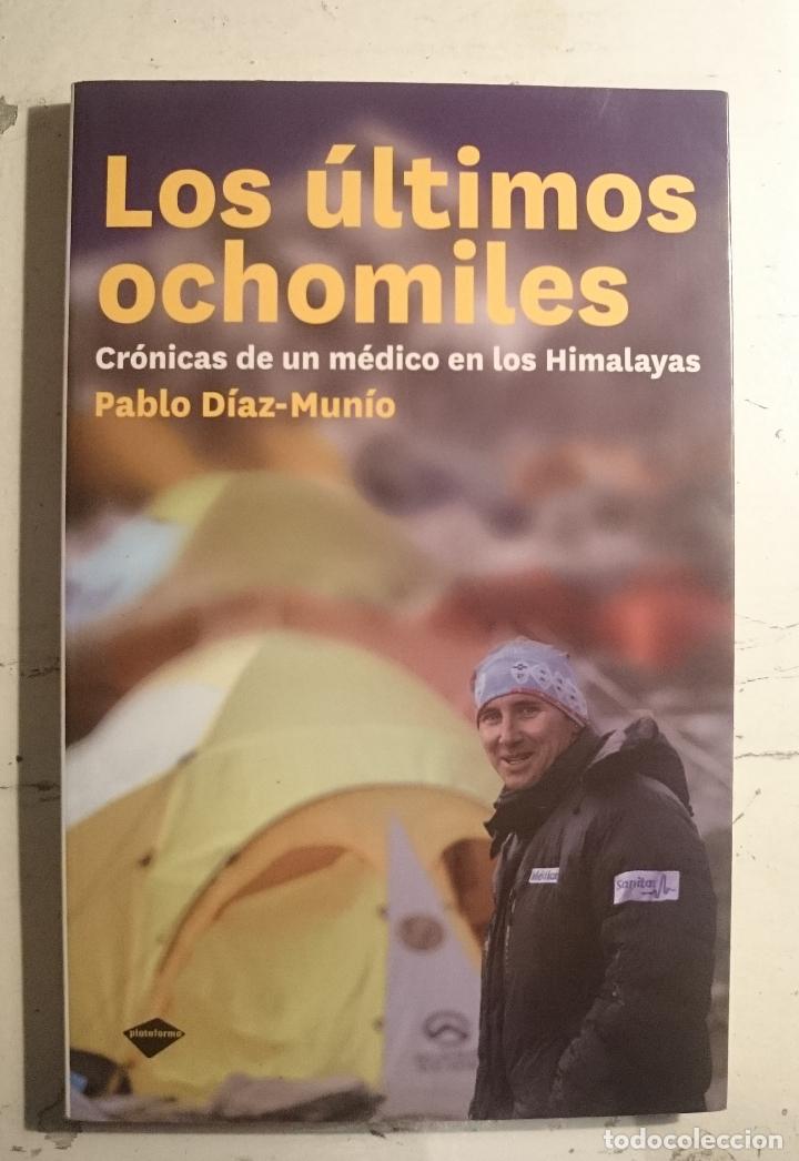 Antiquarische B&uuml;cher: Los &uacute;ltimos ocho miles: Cr&oacute;nica de un m&eacute;dico en los Himalayas