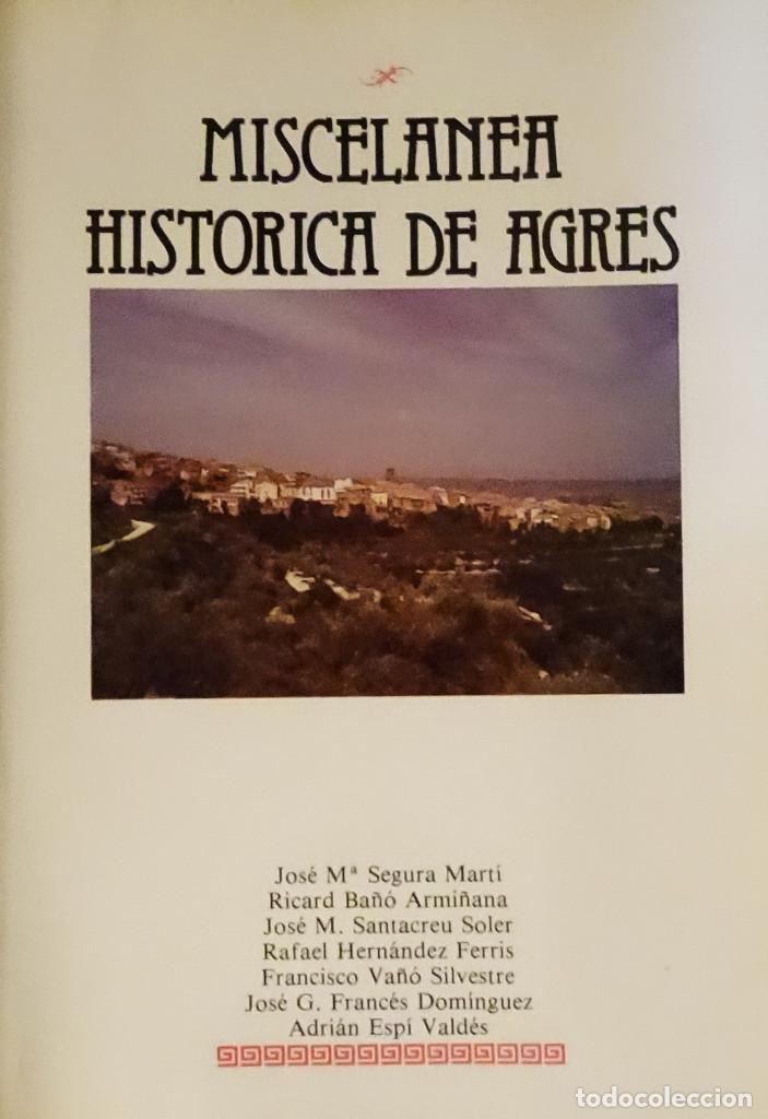 Libros antiguos: MISCELANEA HIST&Oacute;RICA DE AGRES - Foto 1