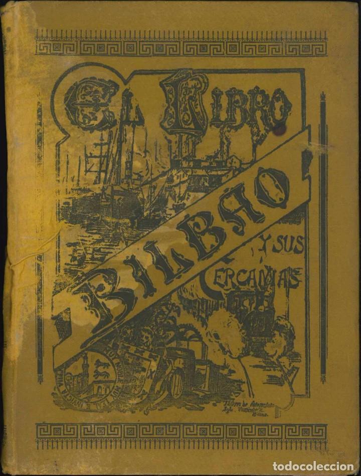 Libros antiguos: EL LIBRO BILBAO Y SUS CERCAN&Iacute;AS 1895. - Foto 1
