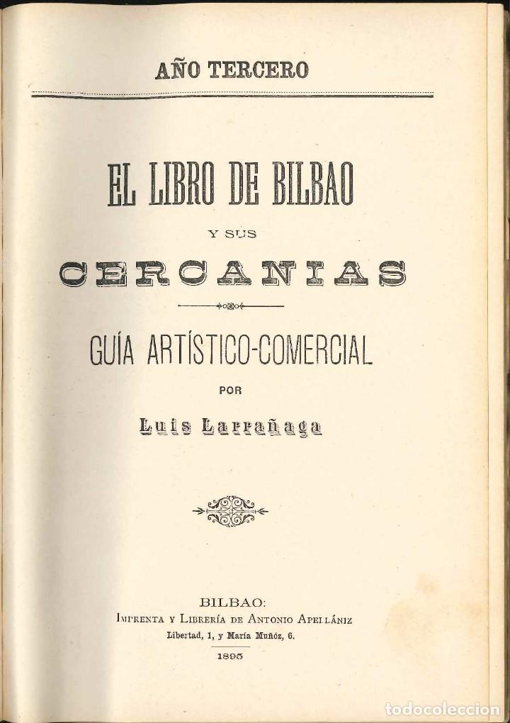 Libros antiguos: EL LIBRO BILBAO Y SUS CERCAN&Iacute;AS 1895. - Foto 2
