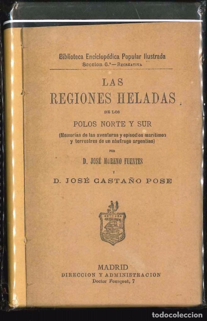 Libri antichi: LAS REGIONES HELADAS POLOS NORTE Y SUR JOSE CASTA&Ntilde;O 1884
