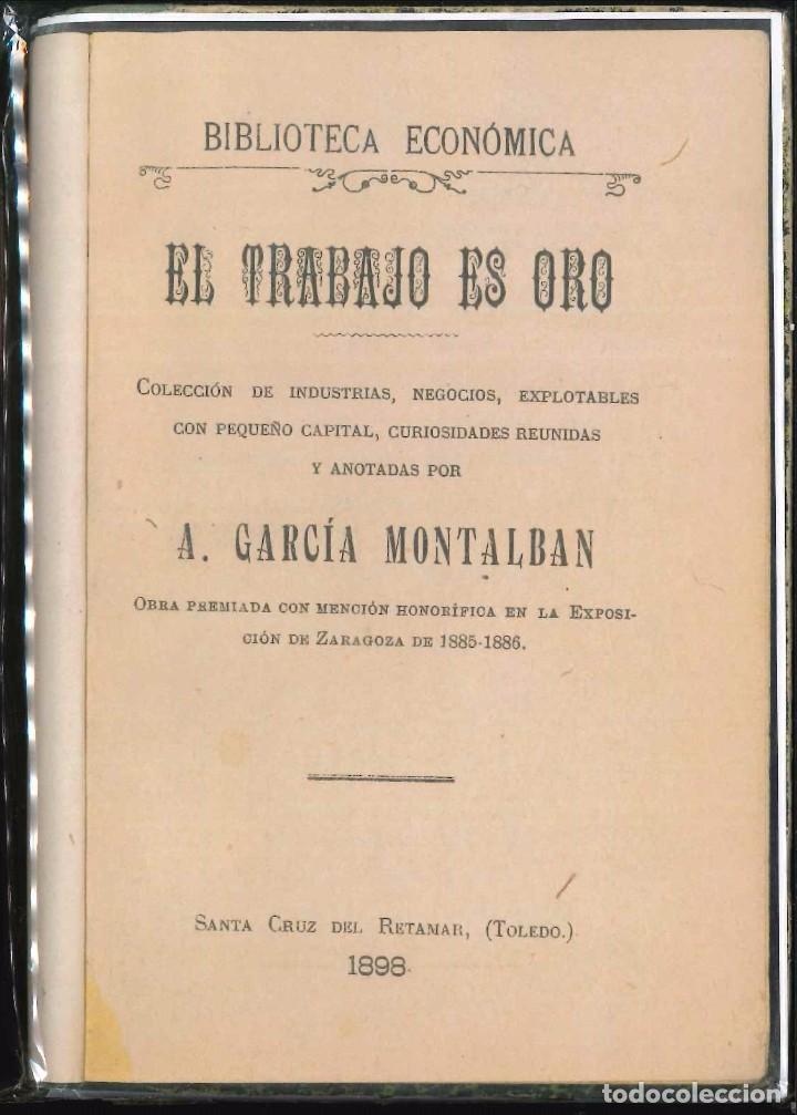 Libri antichi: EL TRABAJO ES ORO A. GARC&Iacute;A MONTALBAN A&Ntilde;O 1898