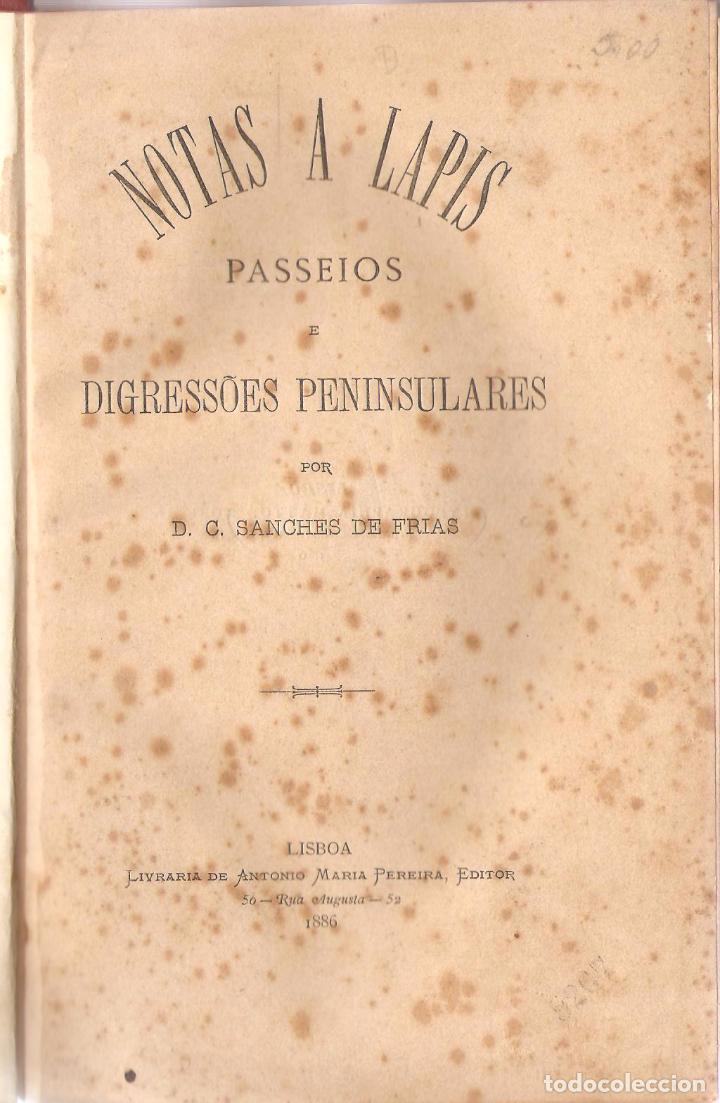 Antiquarische B&uuml;cher: SANCHES DE FRIAS Notas a lapis. Passeios e digress&otilde;es peninsulares. Lisboa, Ant&oacute;nio M&ordf; Pereira, 1886