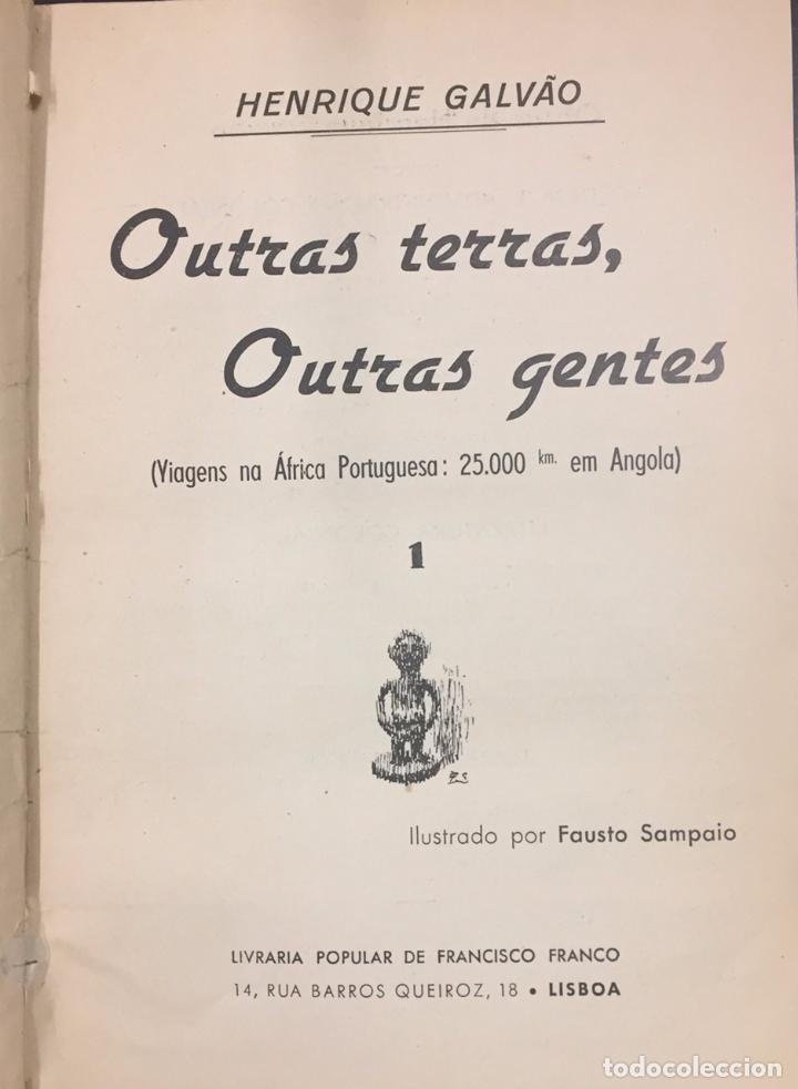 Libri antichi: Outras Terras, Outras Gentes. Viagens na &Aacute;frica Portuguesa: 25.000 km em Angola. Tomo I