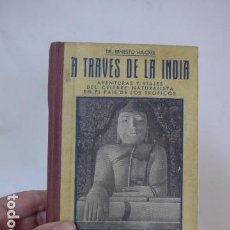Libros antiguos: ANTIGUO LIBRO DE VIAJES DE NATURALISTA A TRAVES DE LA INDIA, ORIGINAL.