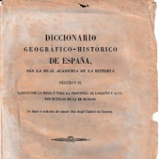 Libros antiguos: DICIONARIO GEOGRÁFICO HISTÓRICO DE ESPAÑA. LA RIOJA, LOGROÑO, BURGOS... (R.A.Hª 1846) EN RAMA. Lote 86540988