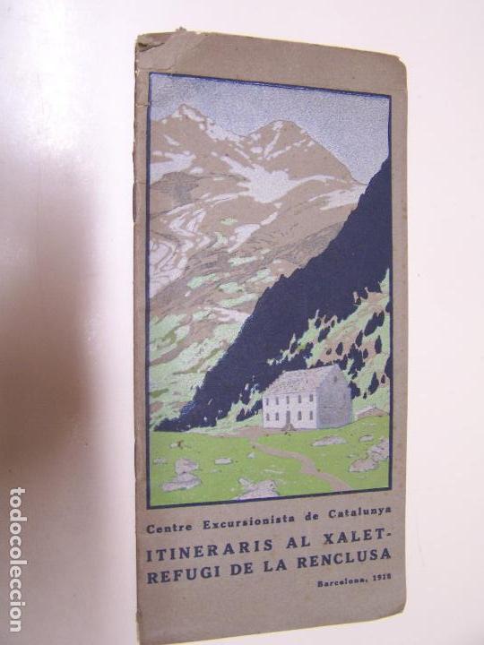 Old books: Itineraris al Xalet-Refugi de la Renclusa. Centre Excusionista de Catalunya. Barcelona, 1918