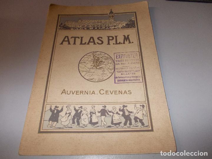 Old books: Atlas P.L.M. Auvernia. Cevenas. Ferrocarriles de Par&iacute;s - Lyon - Mediterraneo
