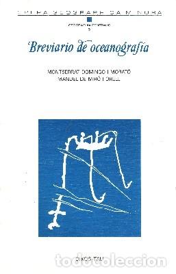 Old books: BREVIARIO DE OCEANOGRAFIA. DOMINGO I MORATO, MONTSERRAT; DE MIRO I ORELL, MAN G-042