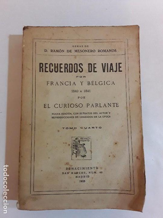 Libri antichi: RECUERDOS DE UN VIAJE POR FRANCIA Y BELGICA 1840- 1841. MADRID 1925.