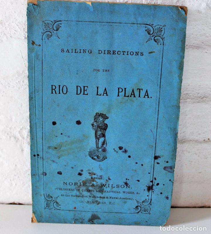 Libros antiguos: Sailing Directions for the Rio de la Plata. Argentina. London,1885.Navegaci&oacute;n River Plate