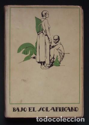 Antiquarische B&uuml;cher: ANSORGE  Bajo el sol africano. Descripci&oacute;n de las razas ind&iacute;genas de Uganda. Aventuras de caza. 1920