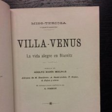 Libros antiguos: VILLA VENUS, LA VIDA ALEGRE EN BIARRITZ, MISS TERIOSA, VICENTE SANCHIS. Lote 106944971