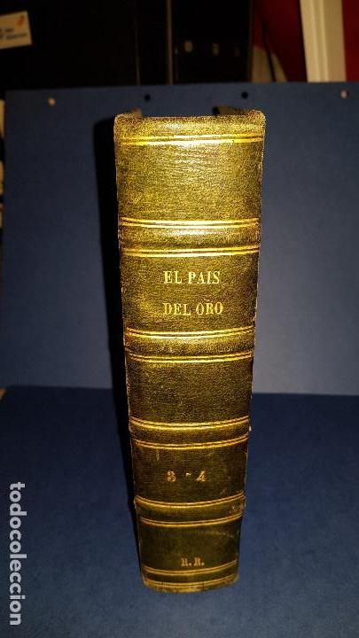 Libri antichi: EL PAIS DEL ORO (DESCUBRIMIENTO Y CONQUISTA DEL PERU) TOMOS 3 Y 4 EN UN MISMO VOLUMEN (A&Ntilde;O 1870)
