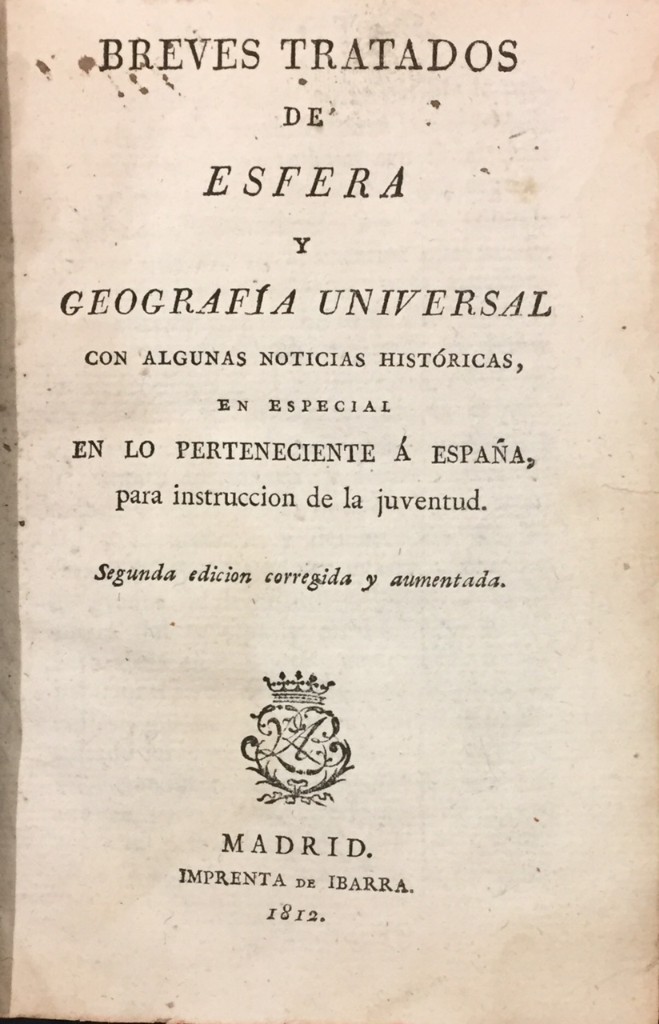 Libri antichi: Breves Tratados de Esfera y Geograf&iacute;a Universal con algunas noticias hist&oacute;ricas en especial en lo pe