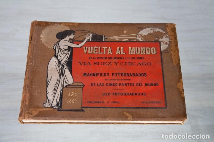 Libros antiguos: LA VUELTA AL MUNDO DE LA ESTACI&Oacute;N DEL MEDIOD&Iacute;A A LA DEL NORTE...-320 FOTOGRABADOS-MADRID 1897