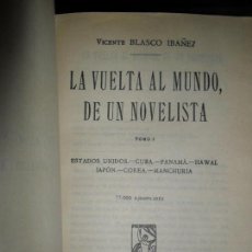Libros antiguos: LA VUELTA AL MUNDO DE UN NOVELISTA, BLASCO IBÁÑEZ, ED. PROMETEO, 1924, 3 TOMOS EN 1. Lote 110580935
