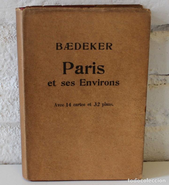 Old books: Karl Baedeker Paris et ses Environs. Manuel voyageur. Con la rara sobrecubierta, 1907