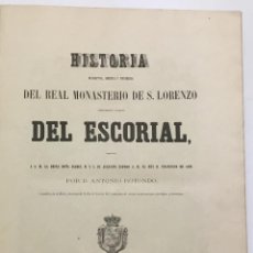 Libros antiguos: HISTORIA DESCRIPTIVA, ARTÍSTICA Y PINTORESCA DEL REAL MONASTERIO DE S. LORENZO... DEL ESCORIAL. - RO