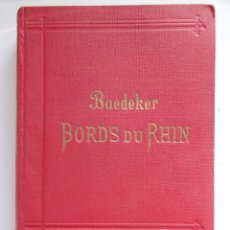 Libri antichi: GUIA BAEDEKER – BORDS DU RHIN, LA FORÊT-NOIRE, LES VOSGES - 1920. Lote 113984087
