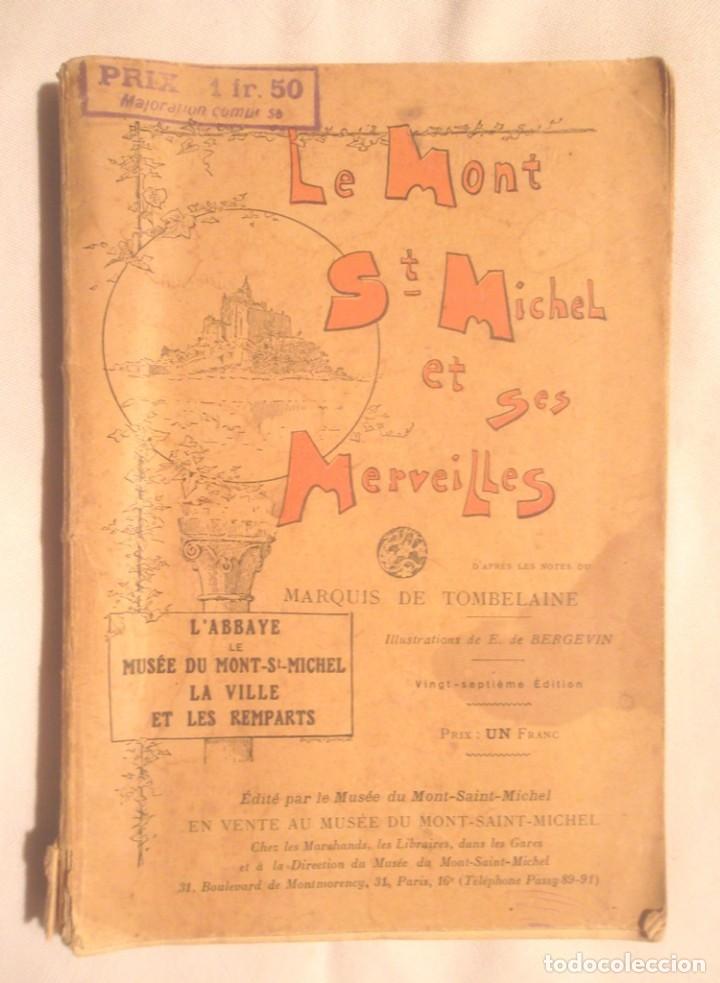 Old books: Le Mont-Saint- Michel et ses merveilles ca 1925 Marquis de Tombelaine, illustrations E de Bergevin