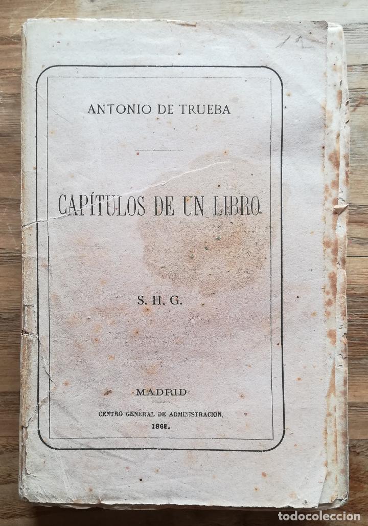Old books: A. TRUEBA : Cap&iacute;tulos de un libro sentidos y pensados viajando por las provincias vascongadas, 1865
