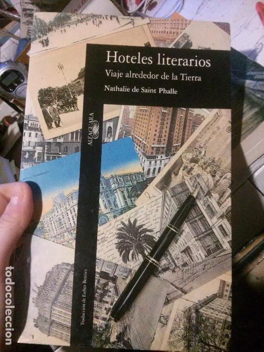Libri antichi: hoteles literarios viaje alrededor de la tierra, nathalie de saint phalle, alfaguara.